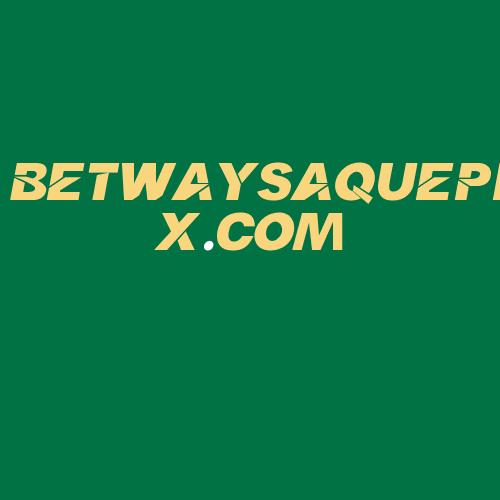 Logo da BETWAYSAQUEPIX